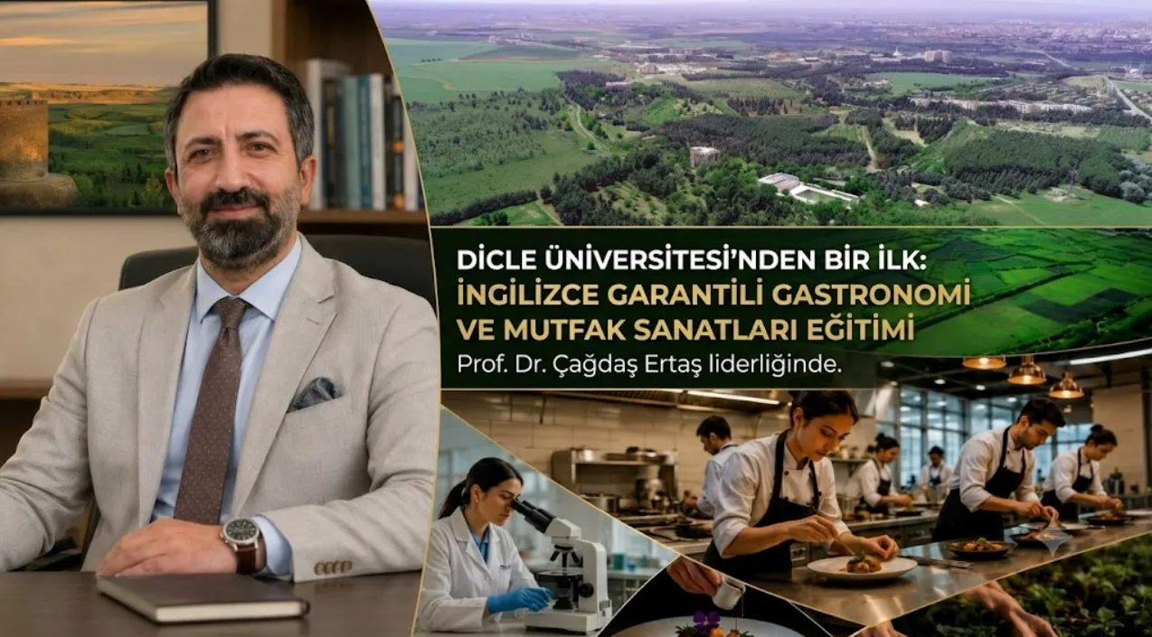 Dicle Üniversitesi'nden Bir İlk: İngilizce Garantili Gastronomi Bölümü Açılıyor