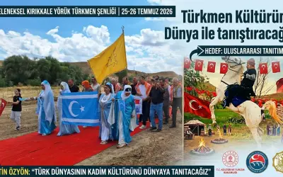 Kırıkkale 6. Yörük Türkmen Şenliği Büyük İlgi Gördü: Hedef Küresel Tanıtım