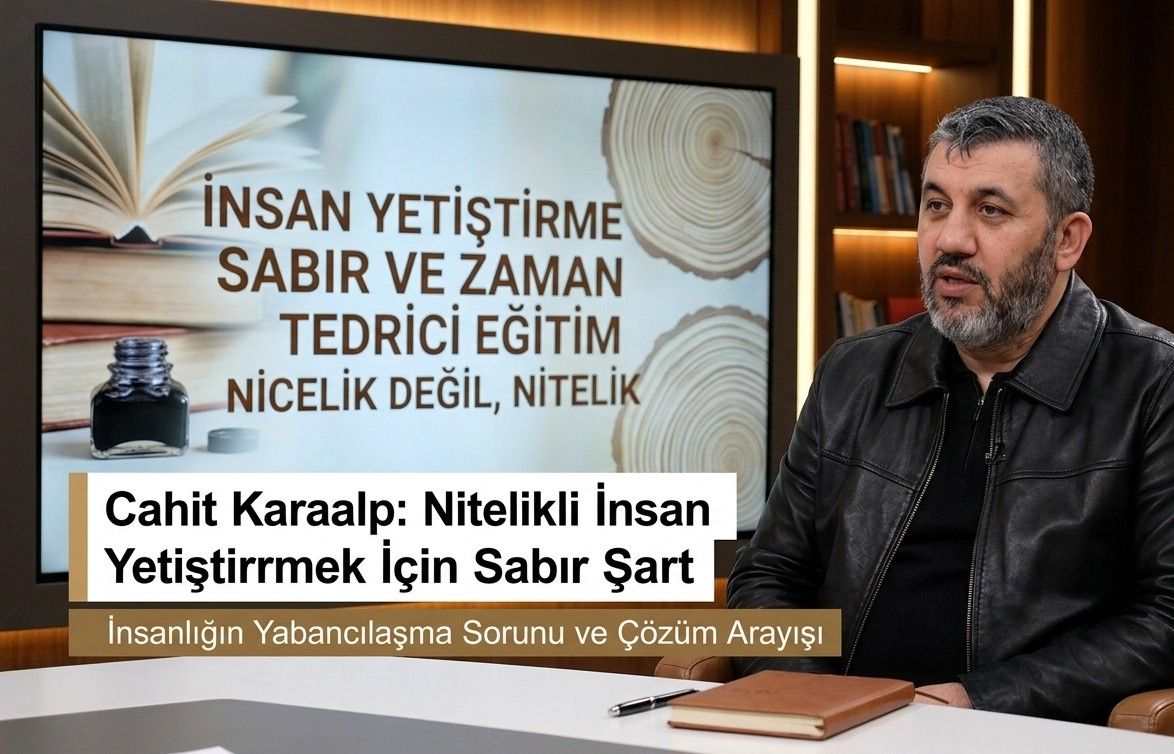 Doc. Dr. Cahit Karaalp’ten İnsan Yetiştirme Vurgusu: "Sayıya Değil, Kaliteye Odaklanmalıyız"